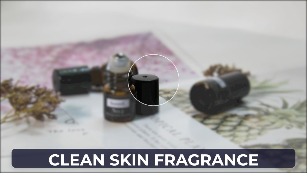 clean skin fragrance