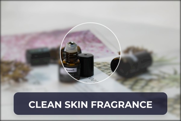 clean skin fragrance