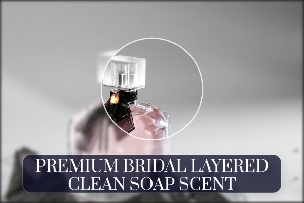 premium bridal layered clean soap scent