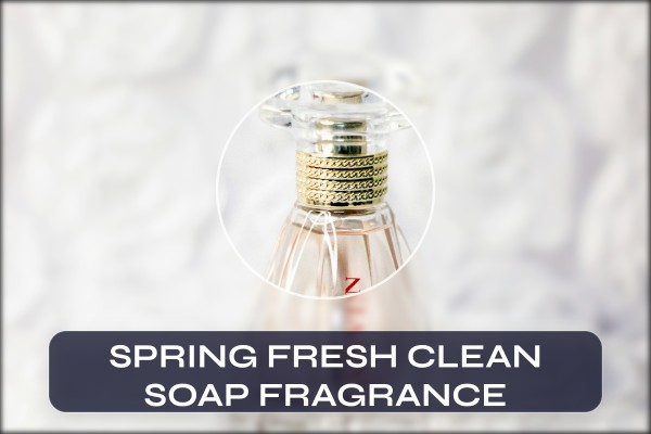 spring fresh clean soap fragrance