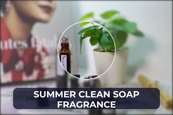 summer clean soap fragrance